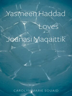 cover image of Yasmeen Haddad Loves Joanasi Maqaittik